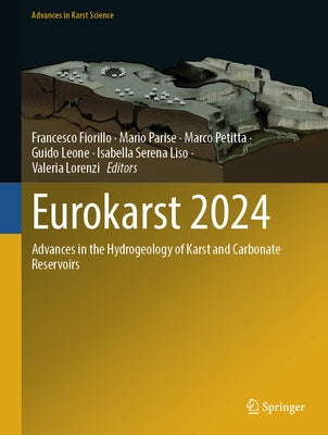Eurokarst 2024: Advances in the Hydrogeology of Karst and Carbonate Reservoirs by Fiorillo, Francesco