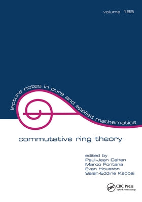 Commutative Ring Theory: Proceedings of the II International Conference by Cahen, Paul-Jean