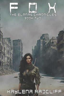 Fox: The Elmnas Chronicles by Radcliff, Kaylena