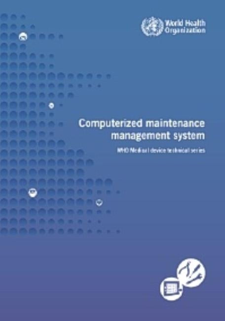 Computerized Maintenance Management System by World Health Organization