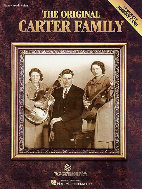 The Original Carter Family: With a Biography by Johnny Cash by Carter Family, The