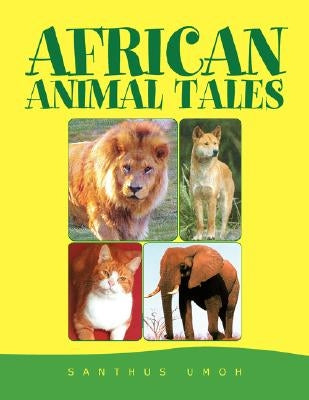 African Animal Tales by Umoh, Santhus