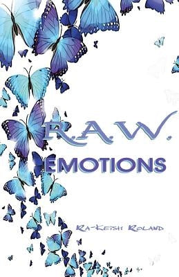 R.A.W. Emotions by Roland, Ra-Keish