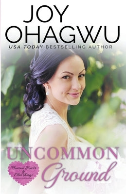 Uncommon Ground - A Christian Suspense - Book #1 by Ohagwu, Joy