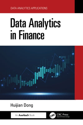 Data Analytics in Finance by Dong, Huijian