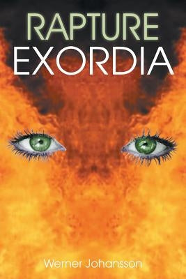 Rapture: Exordia by Johansson, Werner