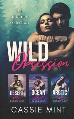 Wild Obsession: Books 1-4 by Mint, Cassie