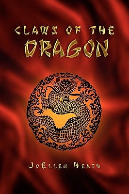 Claws of the Dragon by Heath, Joellen