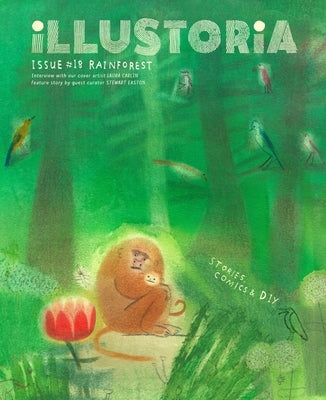 Illustoria: For Creative Kids and Their Grownups: Issue 15: Big & Small: Stories, Comics, DIY by Haidle, Elizabeth