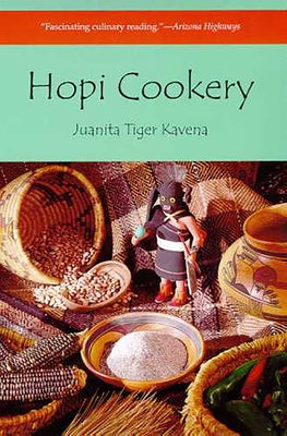 Hopi Cookery by Kavena, Juanita Tiger