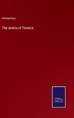 The Andria of Terence by Anonymous