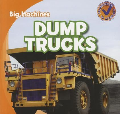 Dump Trucks by Kawa, Katie