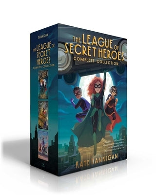 The League of Secret Heroes Complete Collection (Boxed Set): Cape; Mask; Boots by Hannigan, Kate