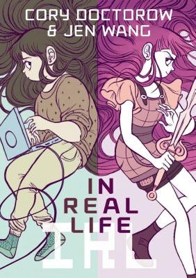 In Real Life by Doctorow, Cory