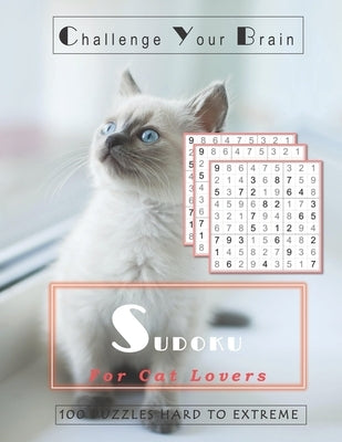 Sudoku: 100 hard / very hard / Extreme puzzles - For Cat Lovers by Tuslin, John