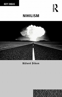 Nihilism by Diken, Bulent