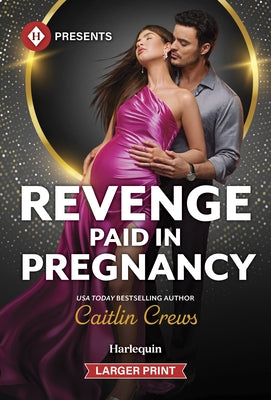 Revenge Paid in Pregnancy by Crews, Caitlin