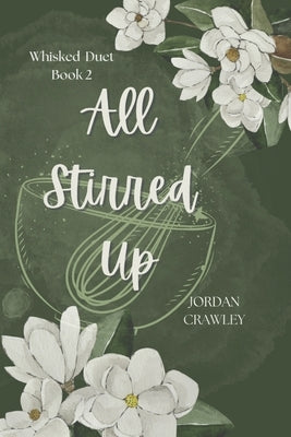 All Stirred Up: A Why-Choose Contractual Romance by Crawley, Jordan