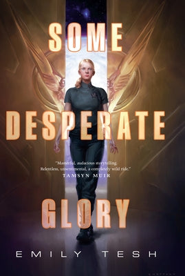 Some Desperate Glory by Tesh, Emily