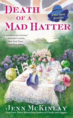 Death of a Mad Hatter by McKinlay, Jenn