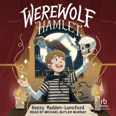 Werewolf Hamlet by Madden-Lunsford, Kerry