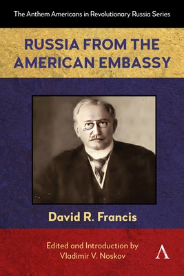Russia from the American Embassy by R. Francis, David