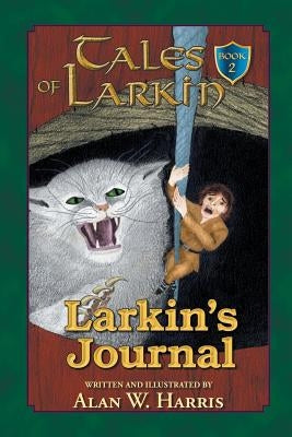Tales of Larkin: Larkin's Journal by Harris, Alan W.