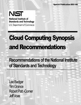 Cloud Computing Synopsis and Recommendations: Recommendations of the National Institute of Standards and Technology by Grance, Tim