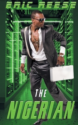 The Nigerian by Reese, Eric
