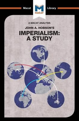 An Analysis of John A. Hobson's Imperialism: A Study by Quinn, Riley