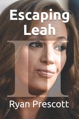 Escaping Leah by Prescott, Ryan