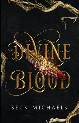 Divine Blood (Guardians of the Maiden #1) by Michaels, Beck