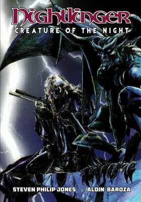 Nightlinger: Creature of the Night by Jones, Steven Philip