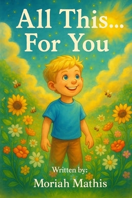 All This... For You by Mathis, Moriah