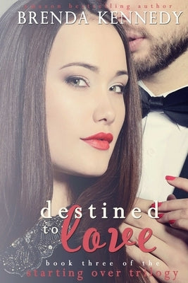 Destined to Love by Kennedy, Brenda