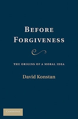 Before Forgiveness by Konstan, David