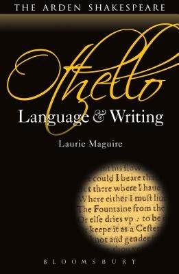 Othello: Language and Writing by Maguire, Laurie
