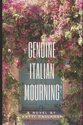 Genuine Italian Mourning by Callahan, Patti