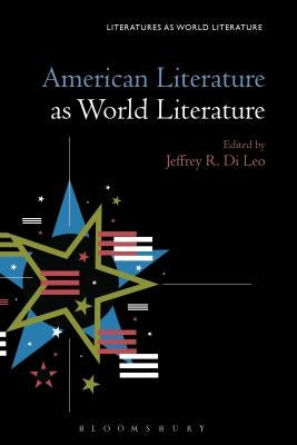 American Literature as World Literature by Leo, Jeffrey R. Di
