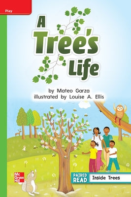 Reading Wonders Leveled Reader a Tree's Life: Beyond Unit 3 Week 2 Grade 1 by McGraw Hill