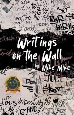 Writings on the Wall by Mike, Mike