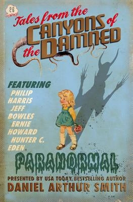 Tales from the Canyons of the Damned: No. 26 by Eden, Hunter C.