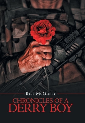 Chronicles of a Derry Boy by McGinty, Bill