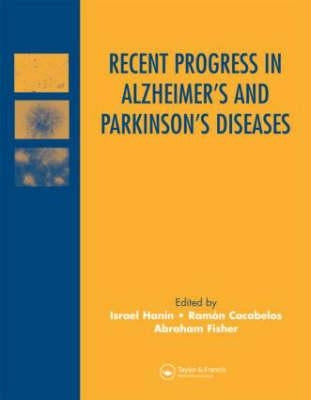 Recent Progress in Alzheimer's and Parkinson's Diseases by Hanin, Israel