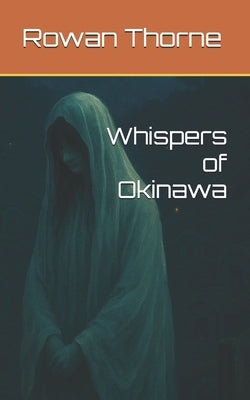 Whispers of Okinawa by Thorne, Rowan