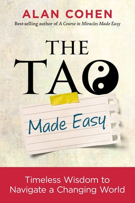 The Tao Made Easy by Cohen, Alan