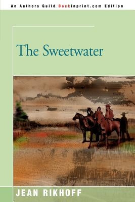 The Sweetwater by Rikhoff, Jean