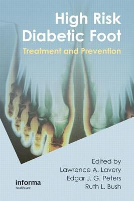 High Risk Diabetic Foot: Treatment and Prevention by Lavery, Lawrence A.