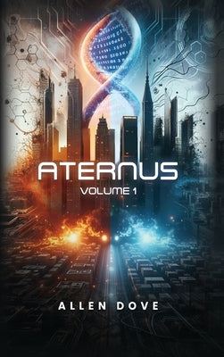 Aternus: Vol. 1 by Dove, Allen