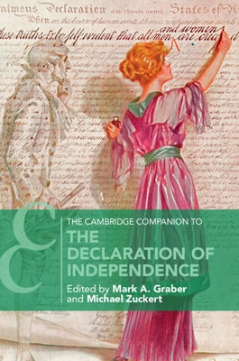 The Cambridge Companion to the Declaration of Independence by Graber, Mark A.